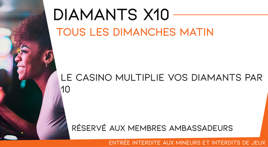 Multipliez vos diamants par 10 Multipliez vos diamants par 10