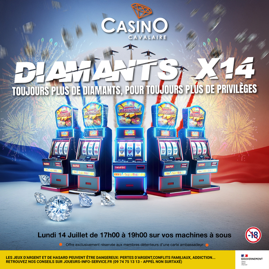 14 FOIS PLUS DE DIAMANTS POUR LE 14 JUILLET 14 FOIS PLUS DE DIAMANTS POUR LE 14 JUILLET